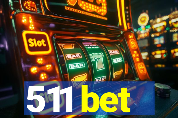 511 bet